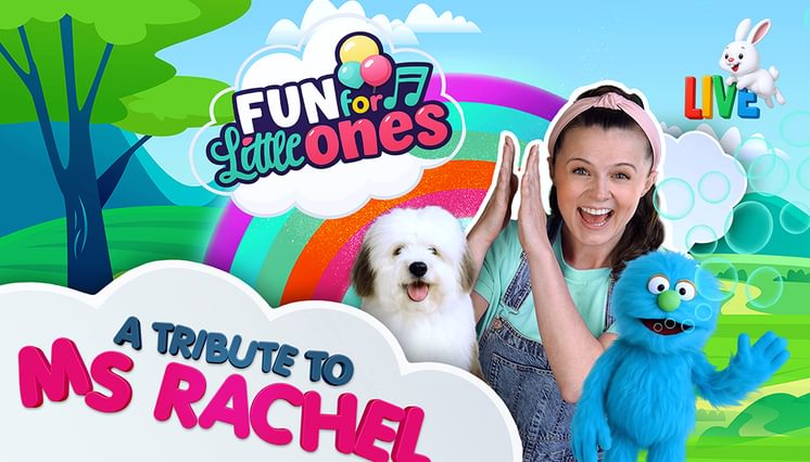 Fun for Little Ones - A Live Tribute to Ms Rachel